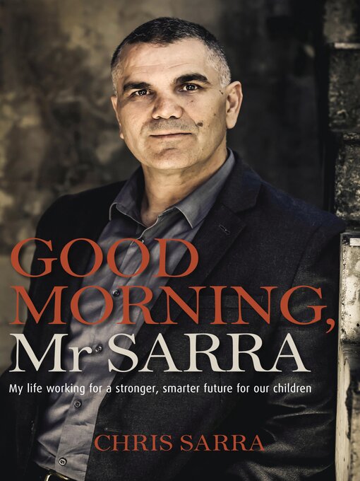 Title details for Good Morning, Mr Sarra by Chris Sarra - Wait list